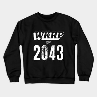 12 MONKEYS: WKRP in 2043 Crewneck Sweatshirt